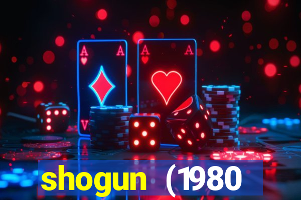 shogun (1980 dublado download)